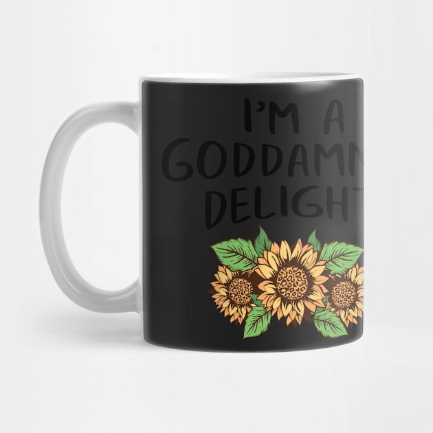 Funny I'm A God Damned Delight Quote Saying Sunflower Floral Social Distancing FaceMask by gillys